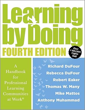 Learning by Doing: A Handbook for Professional Learning Communities at Work® (4th Edition) - Orginal Pdf